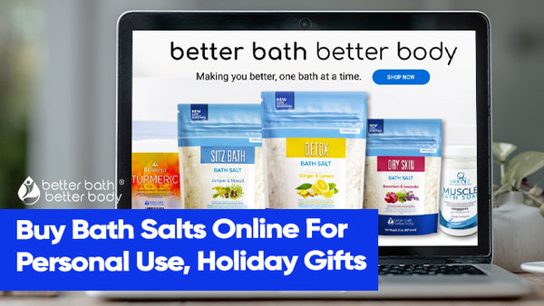Buy Bath Salts Online For Personal Use, Holiday Gifts – Better Bath ...