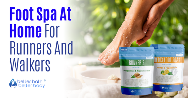 Foot Spa At Home For Both Runners And Walkers – Better Bath Better Body
